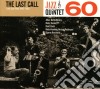Jazz Quintet 60 - The Last Call (Lost Jazz Files 1962/63) cd