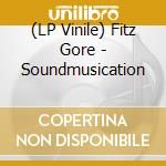 (LP Vinile) Fitz Gore - Soundmusication vinile