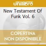 New Testament Of Funk Vol. 6 cd