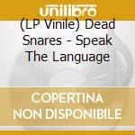 (LP Vinile) Dead Snares - Speak The Language vinile