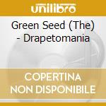 Green Seed (The) - Drapetomania cd