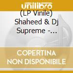 (LP Vinile) Shaheed & Dj Supreme - Knowledge Rhythm & Understandi lp vinile di Shaheed & Dj Supreme