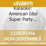 Karaoke: American Idol Super Party Songs 4 cd