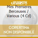 Mes Premieres Berceuses / Various (4 Cd) cd
