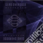 Sero.overdose - Reflected cd