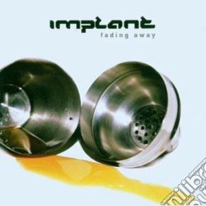 Implant Feat. Anna C - Fading Away cd musicale di Implant feat. anna c