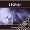 32 Crash - Humanity cd