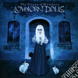 Lovelorn Dolls - The House Of Wonders cd musicale di Dolls Lovelorn