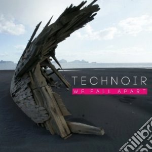 Technoir - We Fall Apart cd musicale di Technoir
