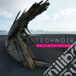 Technoir - We Fall Apart