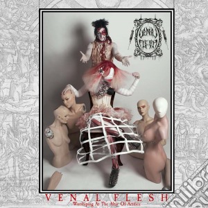 Venal Flesh - Worshiping At The Altar Of Artifice cd musicale di Flesh Venal