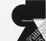 Metroland - Triadic Ballet (3 Cd) cd