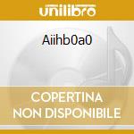 Aiihb0a0 cd