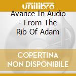 Avarice In Audio - From The Rib Of Adam cd