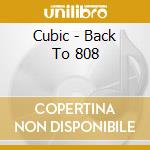 Cubic - Back To 808 cd