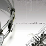 Aesthetische - Nachtbrenner cd