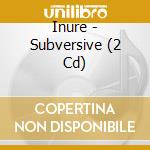 Inure - Subversive (2 Cd) cd