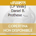 (LP Vinile) Daniel B. Prothese - Uberlastung (4 Lp) lp vinile di Daniel b. prothese