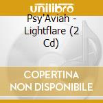 Psy'Aviah - Lightflare (2 Cd) cd