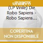 (LP Vinile) Die Robo Sapiens - Robo Sapiens Race lp vinile