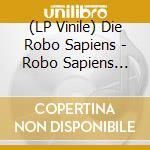 (LP Vinile) Die Robo Sapiens - Robo Sapiens Race vinile