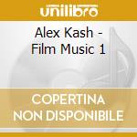 Alex Kash - Film Music 1 cd