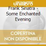 Frank Sinatra - Some Enchanted Evening cd