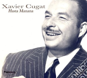 Xavier Cugat - Hasta Manana (2 Cd) cd musicale di Cugat Xavier