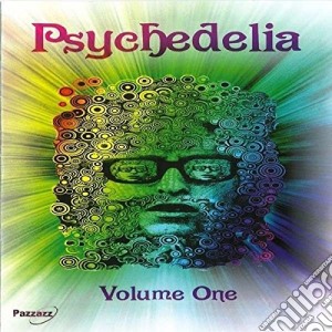 Psychedelia Vol.1 / Various cd musicale