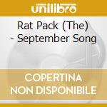Rat Pack (The) - September Song cd musicale di Rat Pack