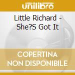 Little Richard - She?S Got It cd