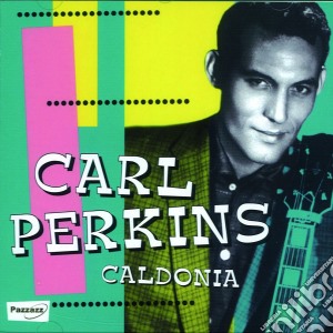 Carl Perkins - Caldonia cd musicale di Carl Perkins