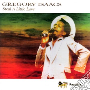 Gregory Isaacs - Steal A Little Love cd musicale di Gregory Isaacs
