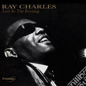 Ray Charles - Late In The Evening cd musicale di Ray Charles