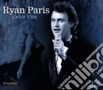 Ryan Paris - Dolce Vita (2 Cd)