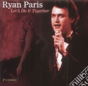 Ryan Paris - Let'S Do It Together cd musicale di Ryan Paris