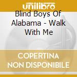 Blind Boys Of Alabama - Walk With Me cd