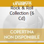 Rock & Roll Collection (6 Cd) cd musicale di Various