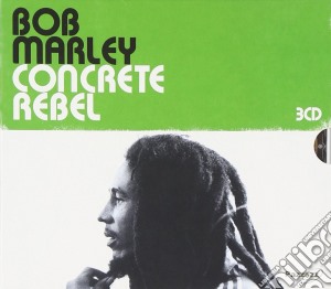 Bob Marley - Concrete Rebel (3 Cd) cd musicale di Bob Marley