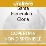 Santa Esmeralda - Gloria cd