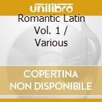Romantic Latin Vol. 1 / Various cd