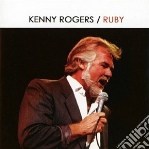 Kenny Rogers - Ruby cd musicale di Kenny Rogers