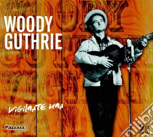 Woody Guthrie - Vigilante Man (2 Cd) cd musicale di Woody Guthrie