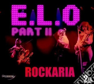 Electric Light Orchestra Part II - Rockaria (2 Cd) cd musicale di E.L.O II