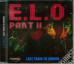 Electric Light Orchestra Part II - Last Train To London cd musicale di E.L.O II