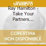 Ray Hamilton - Take Your Partners Please - Rhumba cd