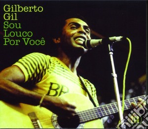 Gilberto Gil - Soy Louco Por Voce' (2 Cd) cd musicale di Gilberto Gil