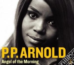 P.P. Arnold - Angel Of The Morning cd musicale di P.P. Arnold