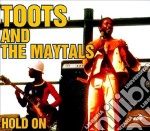 Toots & The Maytals - Hold On