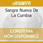Sangre Nueva De La Cumbia cd